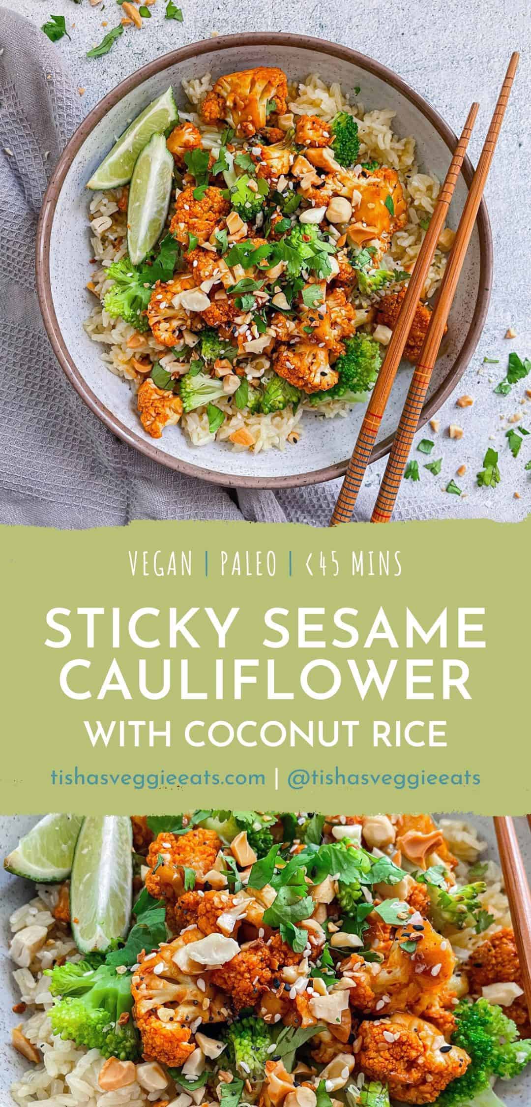 speckled bowl with white coconut rice topped with sticky sesame cauliflower steamed rice chopped cashews sesame seeds cilantro with chopsticks resting on top of the bowl pinterest image