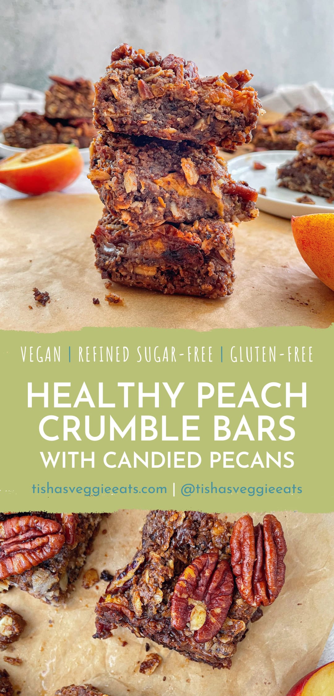 3 Vegan Peach Crumble Bars with Candied Pecans stacked with other bars blurred in the background pinterest image